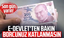 Son gün yarın! Kaçıran zamlı ödeyecek