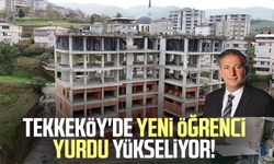 Tekkeköy'de yeni öğrenci yurdu yükseliyor!