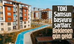 TOKİ Samsun başvuru şartları: Beklenen gün geldi