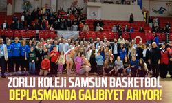 Zorlu Koleji Samsun Basketbol deplasmanda galibiyet arıyor!