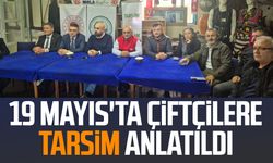 19 Mayıs'ta çiftçilere TARSİM anlatıldı
