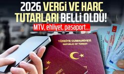 2026 vergi ve harç tutarları belli oldu!