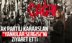 AK Partili Çiğdem Karaaslan “Yankılar Sergisi”ni ziyaret etti