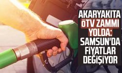 Akaryakıta ÖTV zammı: Samsun'da fiyatlar değişiyor
