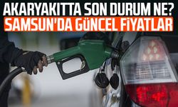 Akaryakıtta son durum ne? İşte Samsun'da güncel fiyatlar