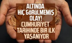 Altında hiç görülmemiş olay! Cumhuriyet tarihinde bir ilk yaşanıyor