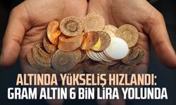 Altında yükseliş hızlandı: Gram altın 6 bin lira yolunda