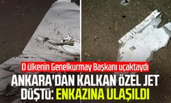Ankara'dan kalkan özel jet düştü: Enkazına ulaşıldı