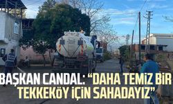 Başkan Mustafa Candal: "Daha temiz bir Tekkeköy için sahadayız"