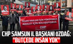 CHP Samsun İl Başkanı Mehmet Özdağ: "Bütçede insan yok"