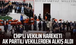 CHP'li vekilin hareketi AK Partili vekillerden alkış aldı