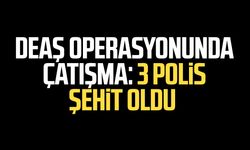 Yalova'da DEAŞ operasyonunda çatışma: 3 polis şehit oldu
