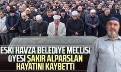 Eski Havza Belediye Meclisi Üyesi Şakir Alparslan hayatını kaybetti