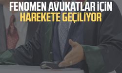 Fenomen avukatlar için harekete geçiliyor