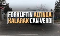 Forkliftin altında kalarak can verdi