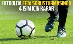 Futbolda FETÖ soruşturmasında 4 isim için karar