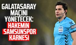 Galatasaray maçını yönetecek: İşte hakem Mehmet Türkmen'in Samsunspor karnesi