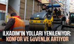 İlkadım’ın yolları yenileniyor: Konfor ve güvenlik artıyor