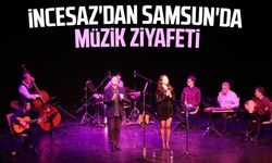 İncesaz'dan Samsun'da müzik ziyafeti