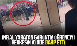 İnfial yaratan görüntü! Öğrenciyi herkesin içinde darp etti
