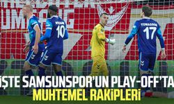 İşte Samsunspor'un play-off’ta muhtemel rakipleri