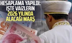 İşte vaizlerin 2026 yılında alacağı maaş