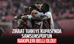 İşte Ziraat Türkiye Kupası'nda Samsunspor'un rakipleri!