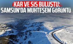 Kar ve sis buluştu: Samsun'da muhteşem görüntü
