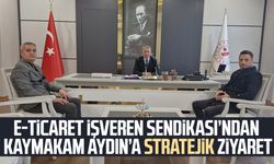 E-Ticaret İşveren Sendikası’ndan Kaymakam Şerif Aydın’a stratejik ziyaret