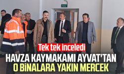 Havza Kaymakamı Mustafa Ayvat'tan o binalara yakın mercek