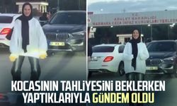 Kocasının tahliyesini beklerken yaptıklarıyla gündem oldu