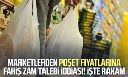 Marketlerden poşet fiyatlarına fahiş zam talebi iddiası! İşte rakam