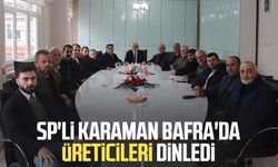 SP'li Mehmet Karaman Bafra'da üreticileri dinledi