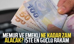 Memur ve emekli ne kadar zam alacak? İşte en güçlü rakam