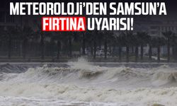 Meteoroloji’den Samsun’a denizlerde fırtına uyarısı!