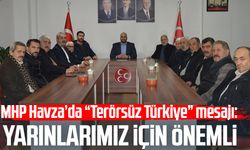 MHP Havza’da “Terörsüz Türkiye” mesajı: Yarınlarımız için önemli