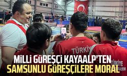 Milli güreşçi Rıza Kayaalp'ten Samsunlu güreşçilere moral