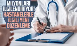 Milyonları ilgilendiriyor! Hastanelerle ilgili yeni düzenleme