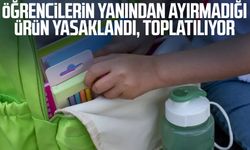 Öğrencilerin yanından ayırmadığı ürün yasaklandı
