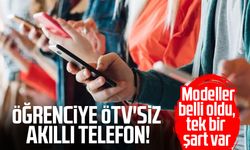Üniversite öğrencilerine ÖTV'siz akıllı telefon!