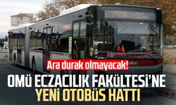 OMÜ Eczacılık Fakültesi’ne yeni otobüs hattı