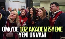 OMÜ’de 182 akademisyene yeni unvan!