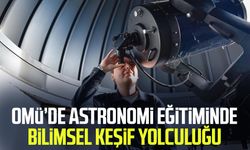 OMÜ’de astronomi eğitiminde bilimsel keşif yolculuğu