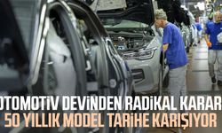 Otomotiv devinden radikal karar! 50 yıllık model tarihe karışıyor