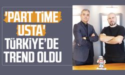'Part Time Usta' Türkiye’de trend oldu