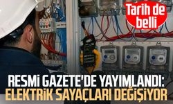 Resmi Gazete'de yayımlandı: Elektrik sayaçları değişiyor