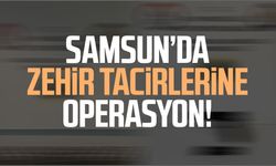 Samsun İlkadım’da zehir tacirlerine operasyon!