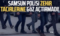 Samsun polisi zehir tacirlerine göz açtırmadı! 3 gözaltı