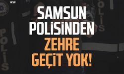 Samsun polisinden zehre geçit yok!