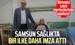 Samsun sağlıkta bir ilke daha imza attı!